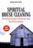 Spiritual House Cleaning