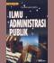 Ilmu Administrasi Publik (Edisi Revisi)