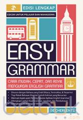 Easy Grammar: Cara Mudah, Cepat dan Asyik Menguasai English Grammar