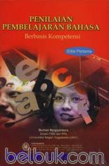 Penilaian Pembelajaran Bahasa Berbasis Kompetensi (Edisi 1)