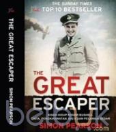 The Great Escaper: Kisah Hidup Roger Bushell: Cinta, Pengkhianatan, Big X, dan Pelarian Besar