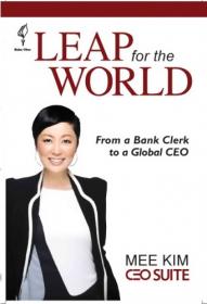 Leap for the World: From a Bank Clerk to a Global CEO