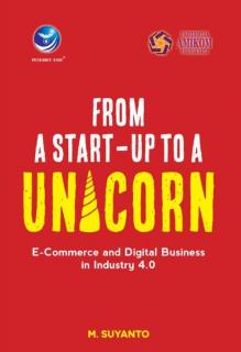 From A Start-up To A Unicorn: E-Commerce And Digital Business In Industry 4.0