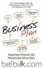 Business Plan: Bagaimana Memulai dan Menjalankan Bisnis Baru