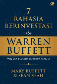 7 Rahasia Berinvestasi ala Warren Buffett: Panduan Sederhana untuk Pemula