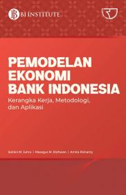 Pemodelan Ekonomi Bank Indonesia: Kerangka Kerja, Metodologi, dan Aplikasi