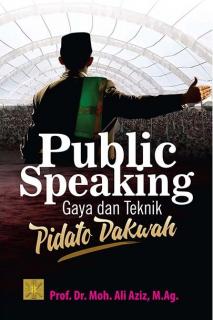 Public Speaking: Gaya dan Teknik Pidato Dakwah