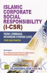 Islamic Corporate Incoreporate Social Responsibility (I-CSR) Pada Lembaga Keuangan Syariah (LKS): Teori dan Praktik