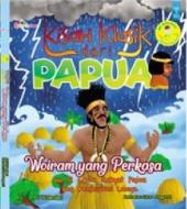 Seri Ensiklopedia Dongeng Nusantara: Kisah Klasik Dari Papua: Woiram Yang Perkasa Dan 12 Cerita Rakyat Papua Yang Menginspirasi Lainnya