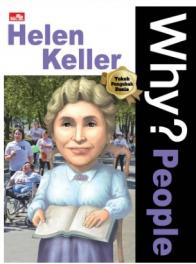 Why? People: Helen Keller