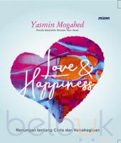 Love and Happiness: Renungan tentang Cinta dan Kebahagiaan