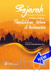 Sejarah Pertumbuhan dan Perkembangan Lembaga-Lembaga Pendidikan Islam di Indonesia