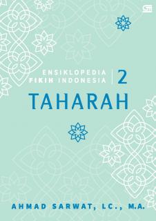 Ensiklopedia Fikih Indonesia 2: Taharah