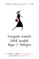 Entreprenista: Ternyata Wanita Lebih Mudah Kaya & Bahagia