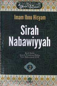 Sirah Nabawiyyah: Kitab Induk Sejarah Perjalanan Hidup Nabi Muhammad SAW (Jilid 2)