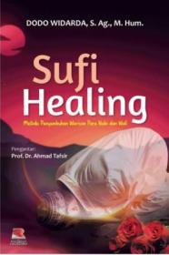 Sufi Healing: Metode Penyembuhan Warisan Para Nabi dan Wali