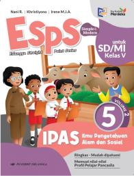 ESPS: IPAS (Ilmu Pengetahuan Alam dan Sosial) (untuk SD/MI Kelas V) (Kurikulum Merdeka) (Volume 2) (5)