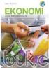 Ekonomi untuk SMA/MA Kelas X (Kelompok Peminatan) (Kurikulum 2013) (Jilid 1)