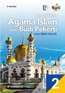 Pendidikan Agama Islam dan Budi Pekerti (untuk SMA Kelas XI) (Kurikulum 2013) (2)