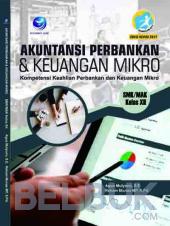 Akuntansi Perbankan dan Keuangan Mikro (Kompetensi Keahlian Perbankan dan Keuangan Mikro) SMK/MAK Kelas XII