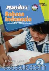 Mandiri: Bahasa Indonesia untuk SMP/MTs Kelas VIII (KTSP 2006) (Jilid 2)
