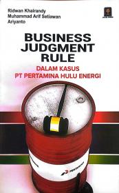 Business Judgment Rule: Dalam Kasus PT Pertamina Hulu Energi