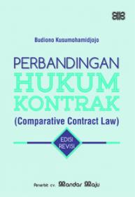 Perbandingan Hukum Kontrak: Comparative Contract Law (Edisi Revisi)