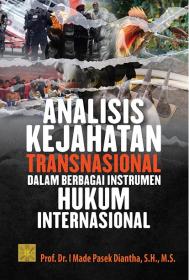 Analisis Kejahatan Transnasional dalam Berbagai Instrumen Hukum Internasional