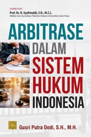 Arbitrase dalam Sistem Hukum Indonesia