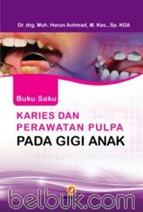 Buku Saku Karies dan Perawatan Pulpa Pada Gigi Anak