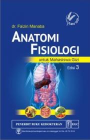 Anatomi Fisiologi untuk Mahasiswa Gizi (Edisi 3)