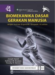 Biomekanika Dasar Gerakan Manusia (Edisi 4)