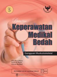 Buku Ajar Keperawatan Medikal Bedah: Gangguan Muskuloskeletal (Edisi 5)