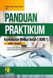 Panduan Praktikum Keperawatan Medikal Bedal 1 (KMB 1) (Edisi 2)
