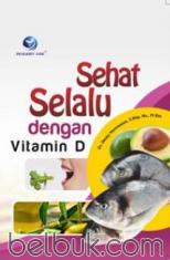 Sehat Selalu Dengan Vitamin D