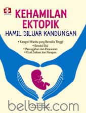 Kehamilan Ektopik: Hamil di Luar Kandungan