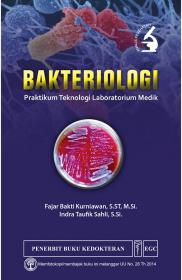 Bakteriologi: Praktikum Teknologi Laboratorium Medik