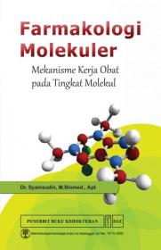 Farmakologi Molekuler: Mekanisme Kerja Obat pada Tingkat Molekul