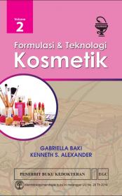 Formulasi dan Teknologi Kosmetik (Volume 2)