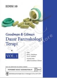 Goodman & Gilman : Dasar Farmakologi Terapi (Volume 1) (Edisi 10)