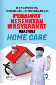 Perawat Kesehatan Masyarakat Berbasis Home Care