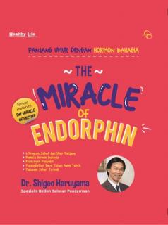 The Miracle of Endorphin: Panjang Umur dengan Hormon Bahagia