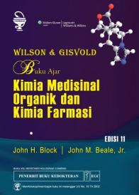 Wilson & Gisvold: Buku Ajar Kimia Medisinal Organik dan Kimia Farmasi