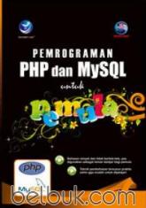 Pemrograman PHP dan MySQL Untuk Pemula