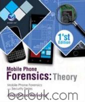 Mobile Phone Forensics: Theory: Mobile Phone Forensics dan Security Series (1'st Edition)