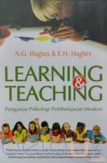 Learning dan Teaching: Pengantar Psikologi Pembelajaran Modern