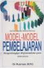Model-Model Pembelajaran: Mengembangkan Profesionalisme Guru (Edisi 2)