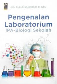 Pengenalan Laboratorium IPA-Biologi Sekolah