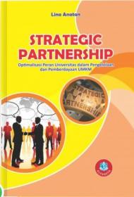 Strategic Partnership: Optimalisasi Peran Universitas dalam Pengelolaan dan Pemberdayaan UMKM