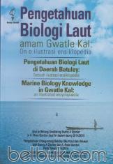 Pengetahuan Biologi Laut Amam Gwatle Kal: Pengetahuan Biologi Laut di Daerah Batuley